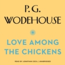 Love among the Chickens - eAudiobook