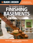 Black & Decker The Complete Guide to Finishing Basements : Projects and Practical Solutions for Converting Basements into Livable Space - Updated 2nd Edition - eBook