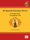 20 Spanish Baroque Pieces by Gaspar Sanz - eBook