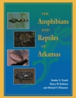 The Amphibians and Reptiles of Arkansas - eBook