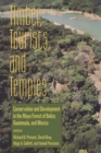 Timber, Tourists, and Temples : Conservation And Development In The Maya Forest Of Belize Guatemala And Mexico - eBook