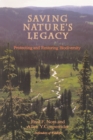 Saving Nature's Legacy : Protecting And Restoring Biodiversity - eBook