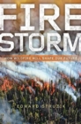 Firestorm : How Wildfire Will Shape Our Future - Book
