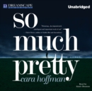 So Much Pretty - eAudiobook