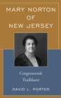 Mary Norton of New Jersey : Congressional Trailblazer - eBook