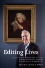 Editing Lives : Essays in Contemporary Textual and Biographical Studies in Honor of O M Brack, Jr. - eBook