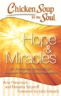 Chicken Soup for the Soul: Hope & Miracles : 101 Inspirational Stories of Faith, Answered Prayers, and Divine Intervention - eBook