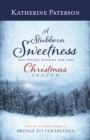 A Stubborn Sweetness and Other Stories for the Christmas Season - eBook