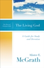 The Living God : A Guide for Study and Devotion - eBook
