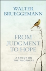 From Judgment to Hope : A Study on the Prophets - eBook