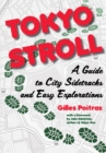 Tokyo Stroll : A Guide to City Sidetracks and Easy Explorations - eBook