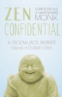 Zen Confidential : Confessions of a Wayward Monk - Book