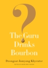 The Guru Drinks Bourbon? - Book