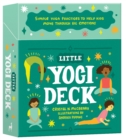 Little Yogi Deck : Simple Yoga Practices to Help Kids Move Through Big Emotions - Book