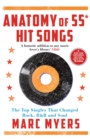 Anatomy of 55 Hit Songs : The Top Singles That Changed Rock, R&B and Soul - Book