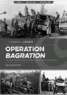 Operation Bagration : The Soviet Destruction of German Army Group Center, 1944 - Book