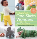 Crochet One-Skein Wonders® for Babies : 101 Projects for Infants & Toddlers - Book