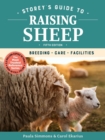 Storey's Guide to Raising Sheep, 5th Edition : Breeding, Care, Facilities - Book