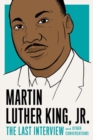 Martin Luther King, Jr.: The Last Interview - Book