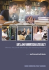 Data Information Literacy : Librarians, Data and the Education of a New Generation of Researchers - eBook