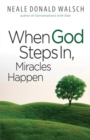 When God Steps In, Miracles Happen - eBook