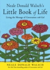 neale Donald Walsch's Little Book of Life : A User's Manual - eBook