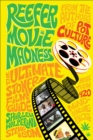 Reefer Movie Madness : The Ultimate Stoner Film Guide - eBook