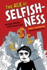The Age of Selfishness : Ayn Rand, Morality, and the Financial Crisis - eBook