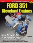 Ford 351 Cleveland Engines : How to Build for Max Performance - eBook
