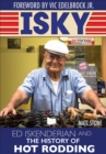 Isky: Ed Iskenderian and the History of Hot Rodding - eBook