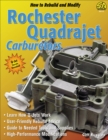 How to Rebuild & Modify Rochester Quadrajet Carburetors - eBook