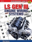 LS Gen III Engine Wiring Systems: 1997-2007 - eBook