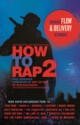 How to Rap 2 : Advanced Flow and Delivery Techniques - eBook