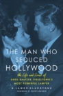 The Man Who Seduced Hollywood - eBook