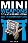 Mini Weapons of Mass Destruction: Build and Master Ninja Weapons - eBook