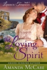 A Loving Spirit (Lessons in Temptation Series, Book 1) - eBook