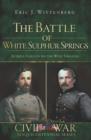 Battle of White Sulphur Springs, The - eBook