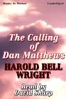 Calling of Dan Matthews, The - eAudiobook