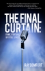 Final Curtain, The : Fame, Fortune, & Futile Lives - eBook