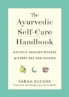 The Ayurvedic Self-Care Handbook - Book