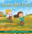 Amanda's Fall : A Story for Children About Traumatic Brain Injury (TBI) - eBook