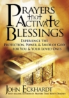 Prayers that Activate Blessings : Experience the Protection, Power & Favor of God for You & Your Loved Ones - eBook