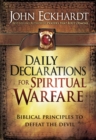 Daily Declarations for Spiritual Warfare : Biblical Principles to Defeat the Devil - eBook