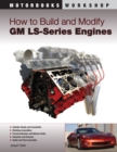 How to Build and Modify GM LS-Series Engines - eBook