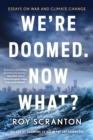 We're Doomed. Now What? - eBook