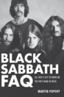 Black Sabbath FAQ : All That's Left to Know on the First Name in Metal - eBook