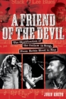 A Friend of the Devil : The Glorification of the Outlaw in Song: from Robin Hood to Rap - Book