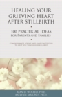 Healing Your Grieving Heart After Stillbirth - eBook