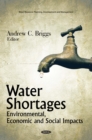 Water Shortages : Environmental, Economic and Social Impacts - eBook