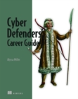 Cyber Defenders' Career Guide - Book
